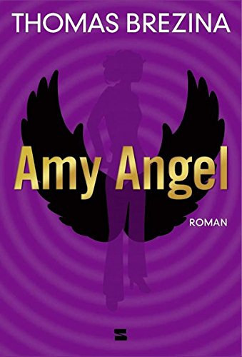 Thomas Brezina - Amy Angel