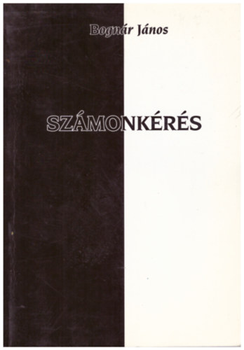 Bognár János - Számonkérés