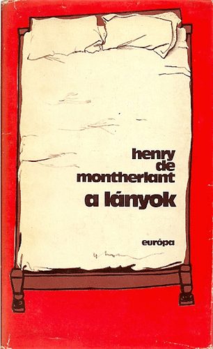 Henry de Montherlant - A l�nyok