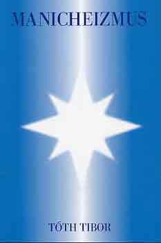 T�th Tibor - Manicheizmus