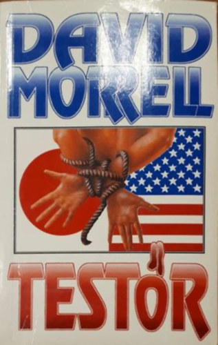 David Morrell - A Test�r-K�t halott, aki �l!