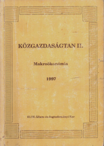 Matheisz Erzsbet  (szerk.) - Kzgazdasgtan II. Makrokonmia 1997.