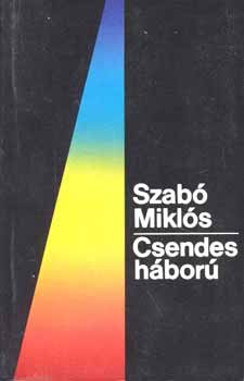Szab� Mikl�s - Csendes h�bor�
