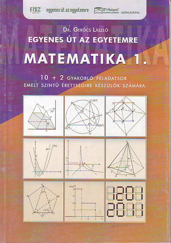 Dr. Gercs Lszl - Matematika 1.-Egyenes t az egyetemre