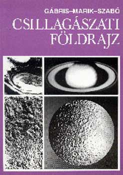 Marik; Szab�; G�bris Gyula - Csillag�szati f�ldrajz