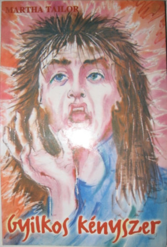 Tailor Martha - Gyilkos k�nyszer