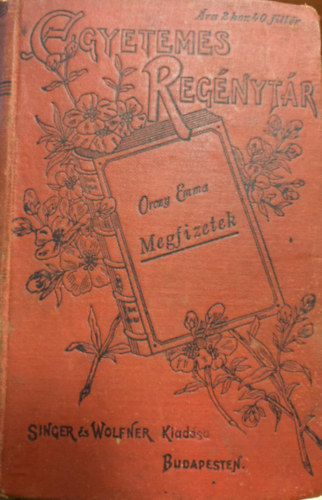 Orczy Emma Brn - Megfizetek!