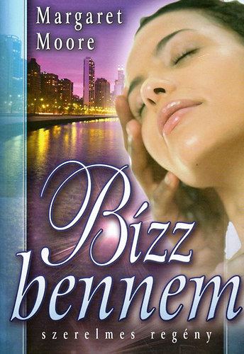 Margaret Moore - B�zz bennem