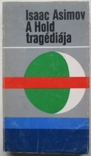 Isaac Asimov - A Hold tragdija