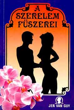 Jen Van Guy - A szerelem f�szerei