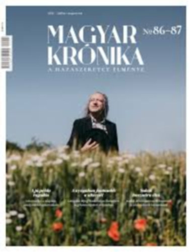 Magyar Kr�nika 2021. j�lius-augusztus-K�z�leti �s kultur�lis havilap - No. 86-87