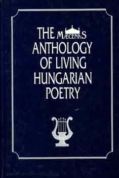 Istvn Ttfalussi - The Maecenas anthology of living Hungarian poetry