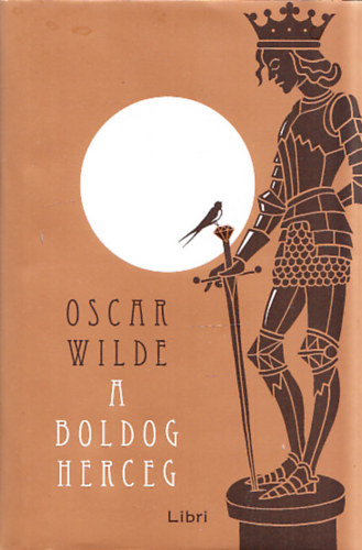 Oscar Wilde - A boldog herceg s ms mesk
