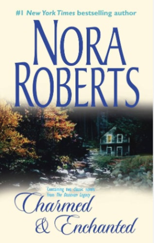 Nora Roberts - Charmed and Enchanted: An Anthology