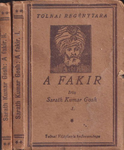 Sarath Kumar Gosh - A fakir I-II. (Tolnai reg�nyt�ra)