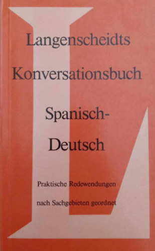 Teodosio Noeli - Langenscheidts Konversationsbuch. Spanisch/Deutsch