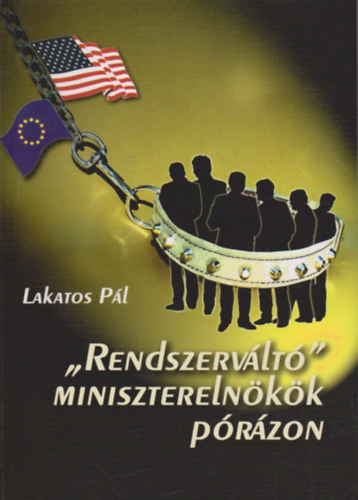 Lakatos Pl - "Rendszervlt" miniszterelnkk przon