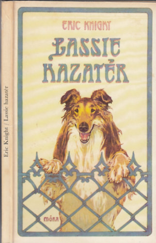 Eric Knight - Lassie hazatr + Lassie s a mkincsrablk