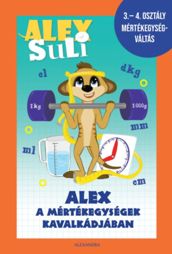 Fehr Sarolta Jzsa Tmea - Alex Suli - Alex a mrtkegysgek kavalkdjban