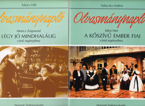 Valaczka András, Takács Edit - 2 db Olvasmánynapló ( együtt ) 1. A kőszívű ember fiai, 2. Légy jó mindhalálig