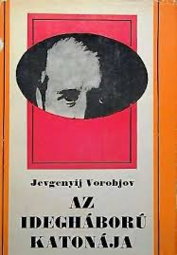 Jevgenyij Vorobjov - Az ideghbor katonja