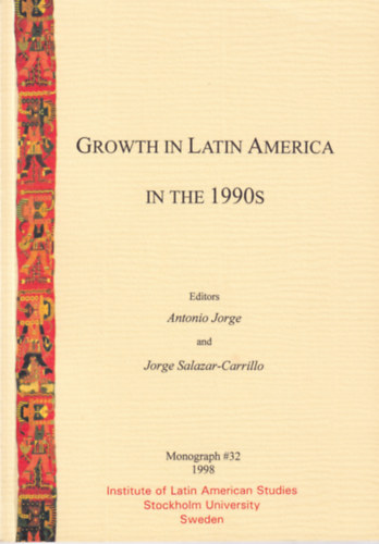 Jorge Salazar-Carrillo  (szerk.) Antonio Jorge (szerk.) - Growth in Latin America in the 1990s