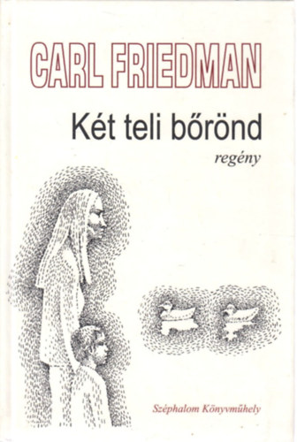Carl Friedman - Két teli bőrönd