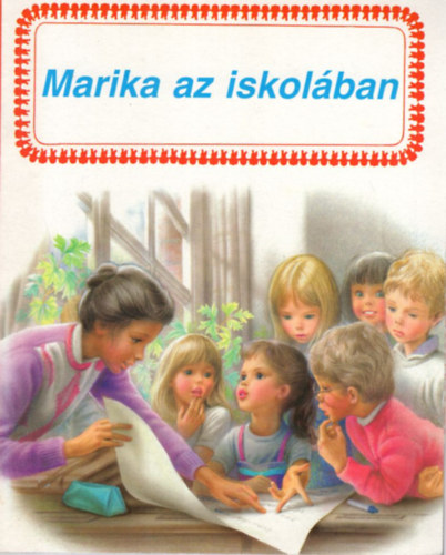 Gilbert Delahaye-Marcel Marlier - Marika az iskolában