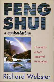Richard Webster - Feng shui a gyakorlatban