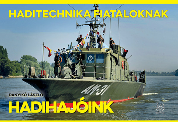 Danyik Lszl - Hadihajink