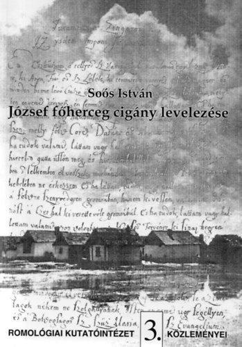 Soós István - József főherceg cigány levelezése