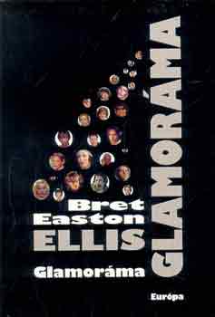 Bret Easton Ellis - Glamoráma