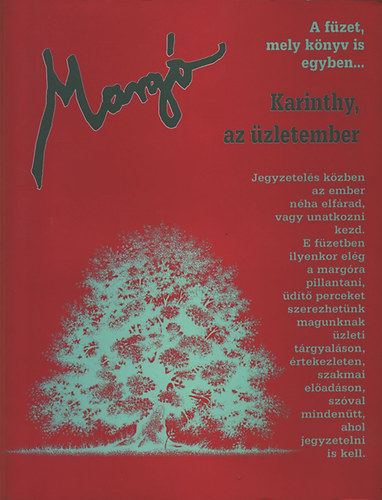 Marg� (Karinthy, az �zletember)- A f�zet, mely k�nyv is egyben...