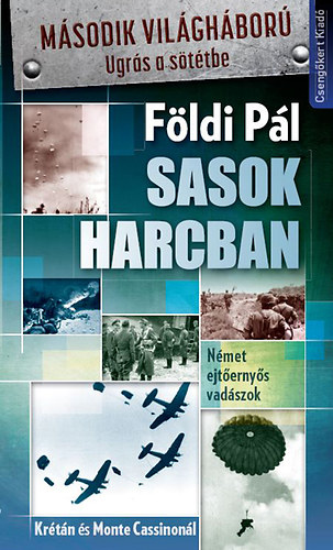 Fldi Pl - Sasok harcban