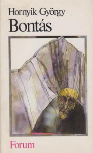 Hornyik Gy�rgy - Bont�s
