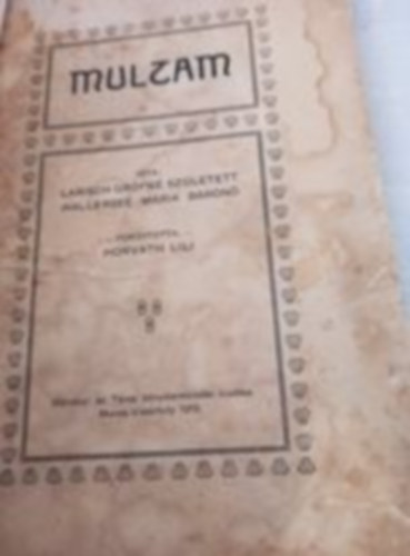 Ford�t� Horv�th Lili Larisch gr�fn� Wallersee M�ria b�r�n� Wallersee M�ria - Multam