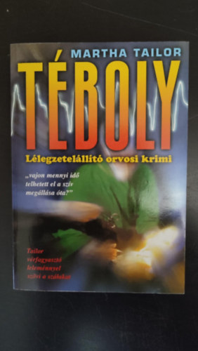Radnai Gborn  Martha Tailor (ford.) - Tboly - Llegzetelllt orvosi krimi (Egyedi termkfotval)