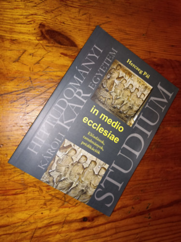 Herczeg P�l - In medio ecclesiae (El�ad�sok,tanulm�nyok,pr�dik�ci�k)