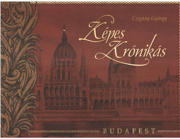 Czig�ny Gy�rgy - K�pes kr�nik�s