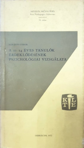 Sur�nyi G�bor - A 10-14 �ves tanul�k �rdekl�d�s�nek pszichol�giai vizsg�lata