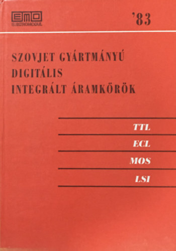 Szovjet gy�rtm�ny� digit�lis integr�lt �ramk�r�k '83