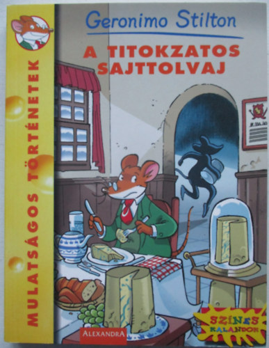 Geronimo Stilton - A titokzatos sajttolvaj