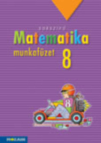 Kozm�n�, Pint�r Kl�ra Konf�r L�szl� - Soksz�n� matematika munkaf�zet 8. oszt�ly