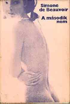 Simone de Beauvoir - A msodik nem