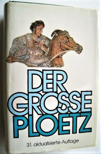 Der Grosse ploetz - Auszug aus der Geschichte