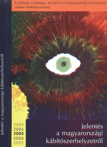 Borsi va  Szerkeszt  Portr Pter  Szerkeszt - Jelents a magyarorszgi kbtszerhelyzetrl 2005 - A kbtszergyi koordinciban rsztvev minisztriumok s orszgos hatskr szervezetek beszmoli alapjn