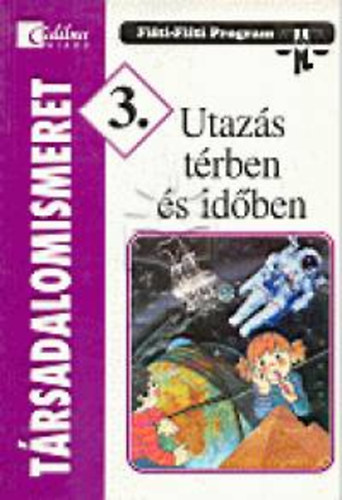 Mtrai Zsuzsa - Trsadalomismeret 3. - Utazs trben s idben