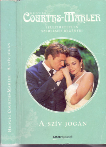 Hedwig Courths-Mahler - A szv jogn