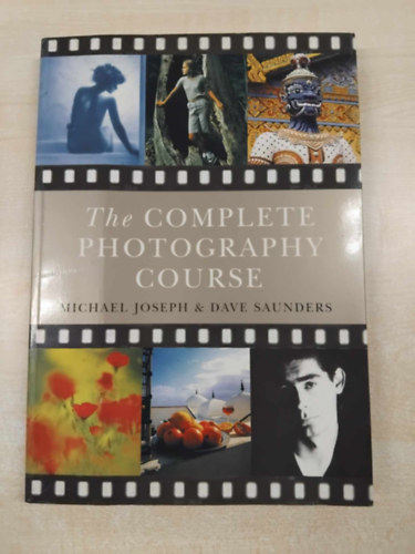 Dave Saunders Michael Joseph - The Complete Photography Course
