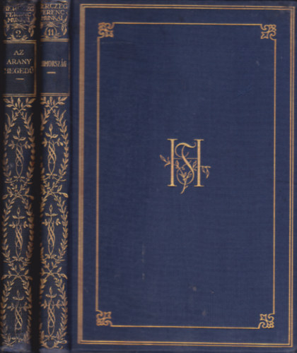 Herczeg Ferenc - 2 db Herczeg Ferenc könyv (Herczeg Ferenc munkái.Gyűjteményes díszkiadás): Az arany hegedű + Álomország.
